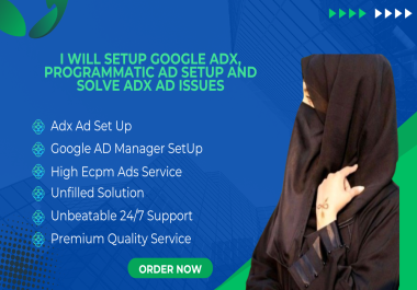 I will setup google adx,  programmatic Ad setup and solve adx ads Issues