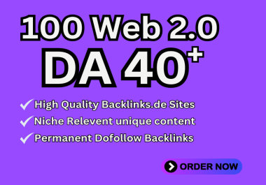 I will provide 100 High DA Web 2.0 Backlinks for Enhanced SEO