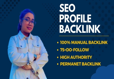 I will create 100 high-authority SEO profile backlinks as part of a quality link-building service.