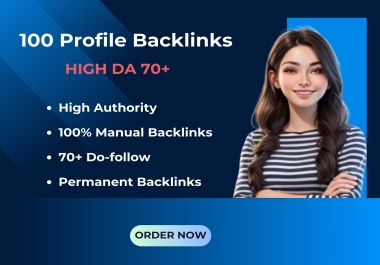 I will build 100 best high DA 70+ to 90+ profile backlinks for top ranking