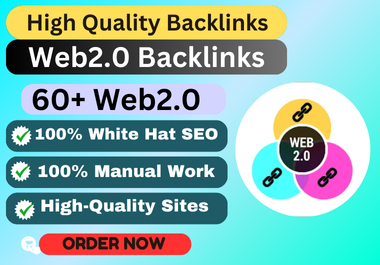 I will create 60+ Powerful Web 2.0 Backlinks for Higher Google Ranking your website