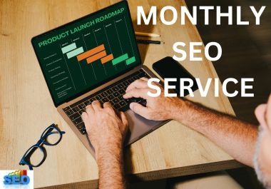 Provide monthly SEO service,  Improve traffic and boost your rankings