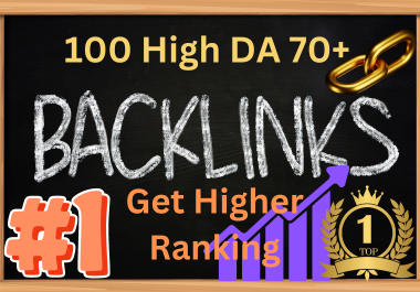 Unlock Top Rankings with 100 Premium DA70+ Backlinks