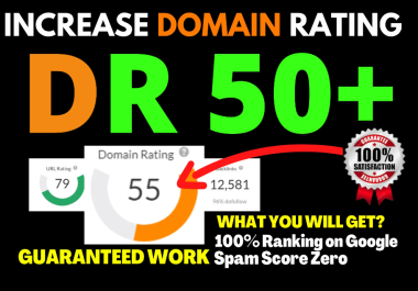 increase Ahrefs dr 50+ domain rating with guranted result