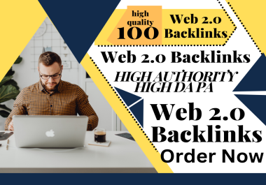 I will create 100 Web 2.0 Backlink High Quality, High DA, PA