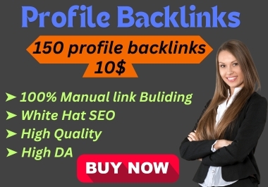 Manually 150 High-Quality Profile Backlinks for google top Ranking