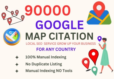 Boost Your Business with 90,000 High-Quality Google Map Citations for Local SEO