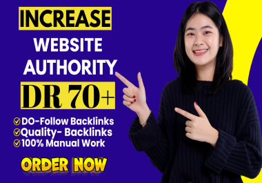 I will increase Ahrefs Domain rating DR 70+ with Do-follow Backlinks