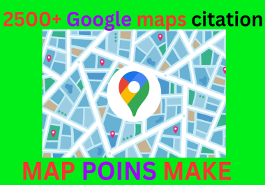 I will do 2500+ Google Maps Citations for local SCO & GMB Ranking Boost