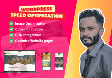 Complete WordPress speed Optimization,  customize,  and Code Minimization for Fast website.