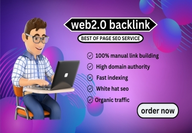 Improve Your website SEO Rankings with High-Quality Web 2.0 Backlinks