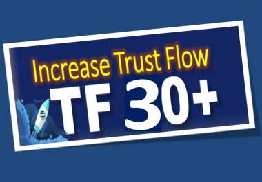 Increase Trust Flow TF 30 Majestic TF CF