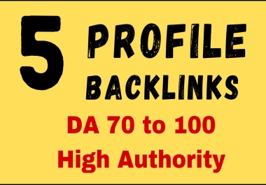 5 Profile Backlinks High DA 70 to DA 100 Your Website Ranking