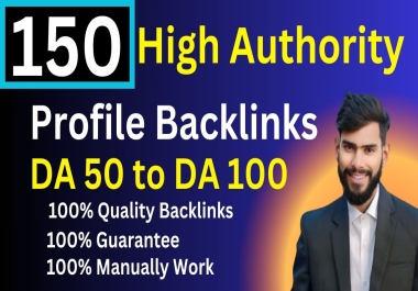 150 High Authority Profile Backlinks DA 50 to DA 100 Boost Your Websites Rankings Instantly