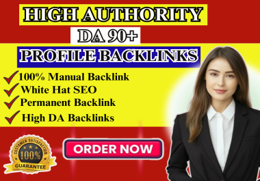 I Will Make High Quality DA 90+ SEO Profile Authority Backlinks.