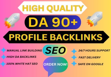 I will high authority profile backlinks da 90+ manually link building