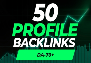 50 DA70+ High Quality Profile Backlinks