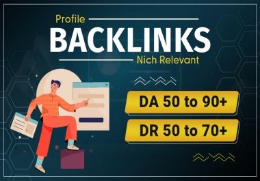 Get 140+ High Authority Profile Backlinks DA 50 to 90+ DR 50 to 70+ to Boost Your SEO