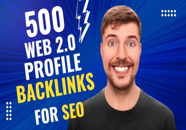 I will do 500 web 2.0 Profile backlinks for SEO google ranking