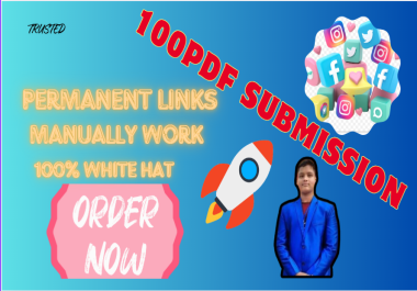 I Will Do 100 Reliable PDF Submission Backlinks In Multiple Countries's Websites