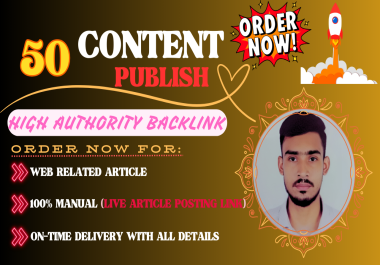 Make 50 Content publish,  reliable and premium backlinks for Google SEO Ranking