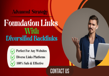 I will create 300 high-quality foundational backlinks Service to boost your Website