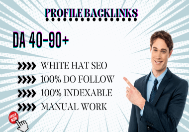 I Will Create High Quality 40-90+ DA SEO Friendly 200 Profile Backlinks