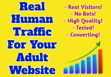 5000 Real Human Visitors For Your Adult Website - Tested