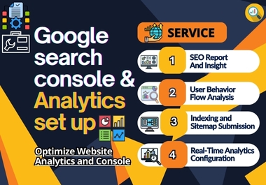 I Will Set Up and Optimize Google Search Console and Analytics for Your Website.