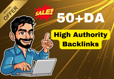 I will provide High Authority Backlinks from 50+DA sites