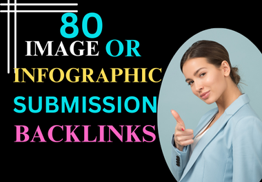 Get 80+ image or infographic submission backlinks on high DA/PA sites for the best results