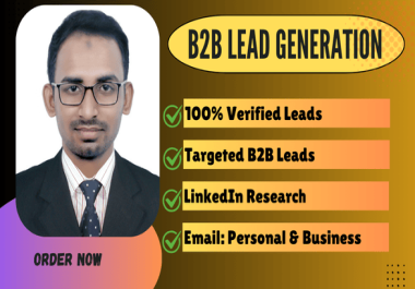 I will do targeted b2b leads,  business leads,  linkedin leads and prospect list