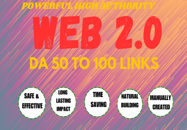 Boost Your websites Rankings with High Authority 30 Web 2.0 sites