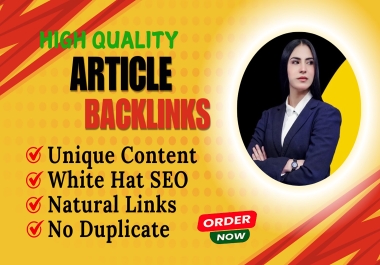 Build High Quality 100 Article Backlink to Boost Your Ranking