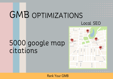 Over 5,000 Google Maps Citations to Enhance Local Business Listing Rankings