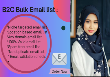 I will give you niche targeted email list of B2C