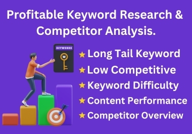 I will do the best profitable SEO keyword research and competitor analysis