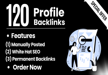 120 Profile Backlinks DA50+ for SEO And Affordable And Reliable Manual Links Rankings Boost