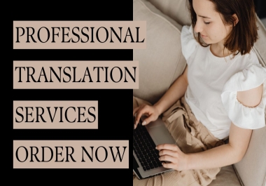 Flawless and Professional Translation Services Fast,  Accurate,  and Reliable