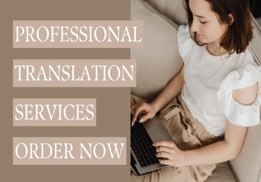 Flawless and Professional Translation Services Fast,  Accurate,  and Reliable