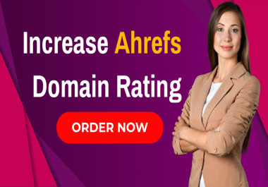 I will increase Domain Rating Ahrefs DR using High Authority white hat SEO Backlinks