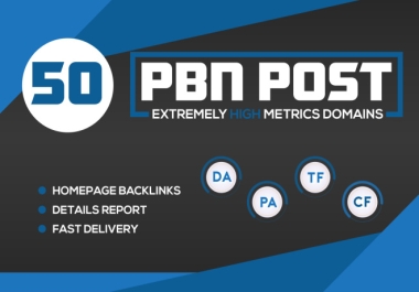 I Will do 50 Pbn On High Metrics Backlink To Boost Your Rankings Fast