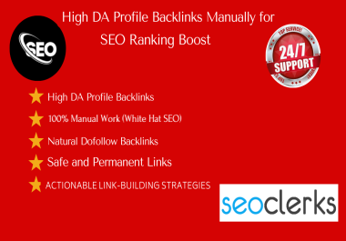 I Will Create 100 High DA Profile Backlinks Manually for SEO off page Ranking Boost