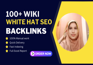 I Will Create 100+ High-Quality Wiki Backlinks to Boost Your Website&rsquo s SEO Authority