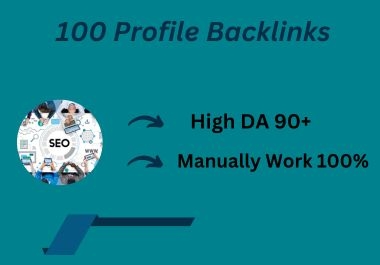 I Will do 100 High DA Quality profile Backlinks.