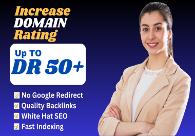 I will increase domain rating ahrefs DR by using white hat seo high quality backlinks