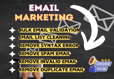 I will provide bulk email verification,  validation,  cleanup and error remove services