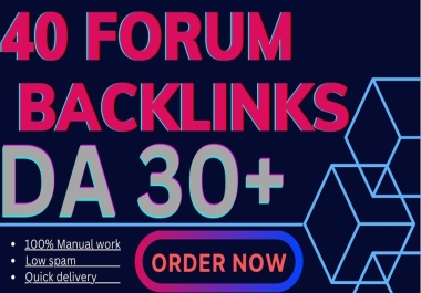 High quality 40 Forum DA 30+ backlinks PA & DR also high