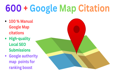 Create 600+ Google Map citations for Local SEO and Ranking Boost