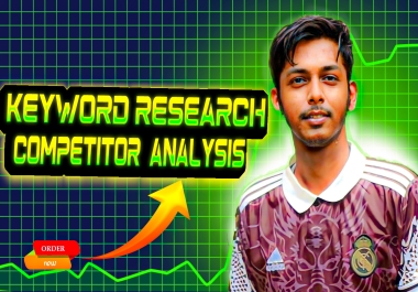 I will do SEO strategic keyword research or competitor analysis Over 550 Targeted Keywords